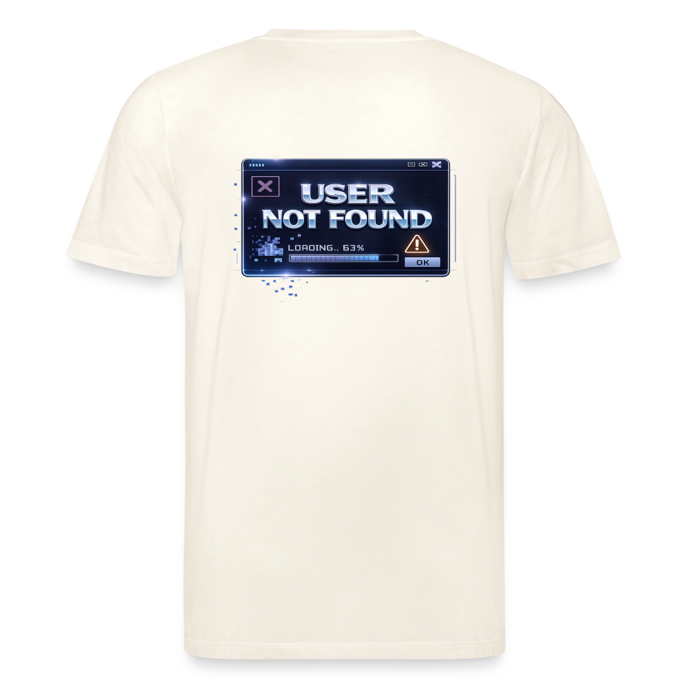 Organic T-Shirt - User Not Found - natural white