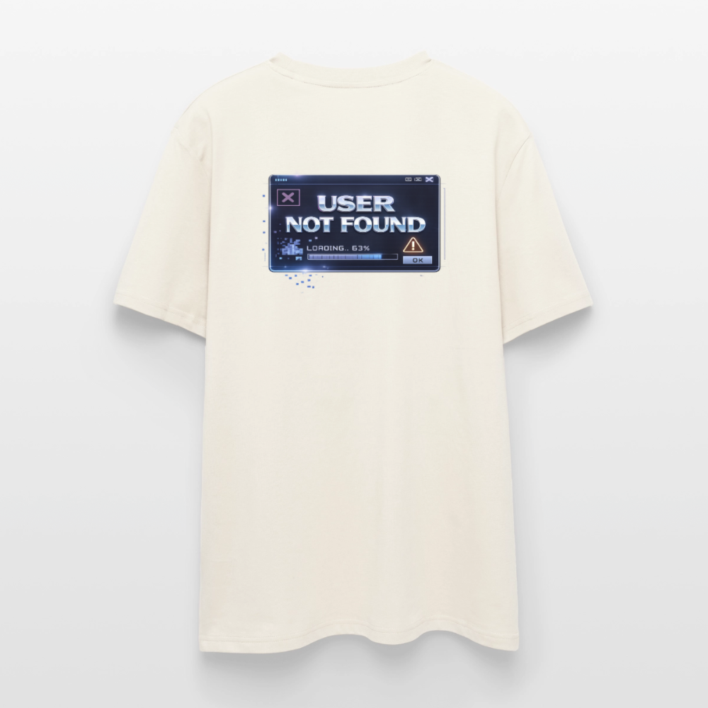 Organic T-Shirt - User Not Found - natural white