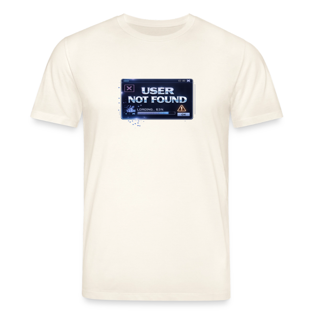 Organic T-Shirt - User Not Found - natural white